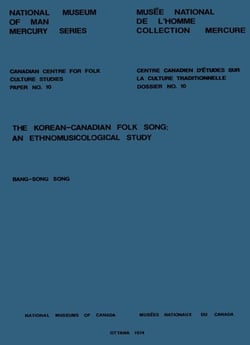 Korean-Canadian folk song - An ethnomusicological study