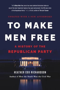 To Make Men Free - A History of the Republican Party