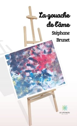 La gouache de l’âme