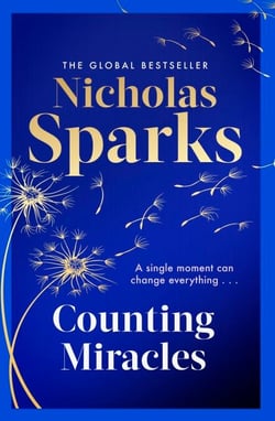 Counting Miracles - the brand-new heart-breaking yet uplifting novel from the author of global bestseller, THE NOTEBOOK