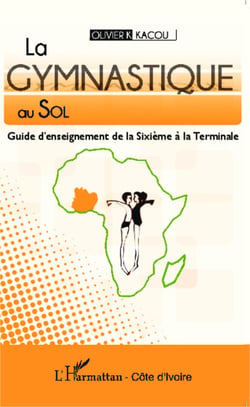 La gymnastique au sol - Guide d'enseignement de la Sixième à la Terminale