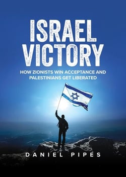 Israel Victory: How Zionists Win Acceptance and Palestinians Get Liberated