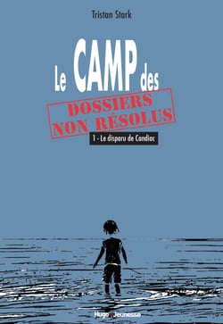 Le Camp des dossiers non résolus - Le disparu de Candiac