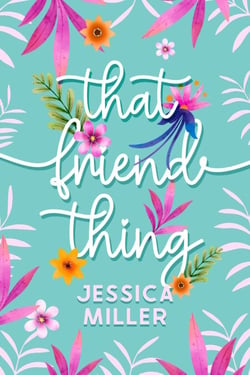 That Friend Thing