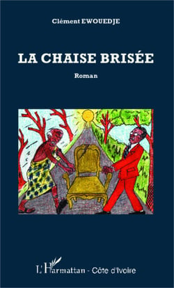 La chaise brisée - Roman