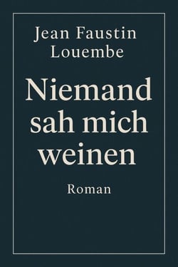 Niemand sah mich weinen