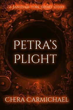 Petra's Plight : A Sands of Time Short Story - Sands of Time Short Stories, #5