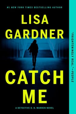 Catch Me - A Detective D.D. Warren Novel