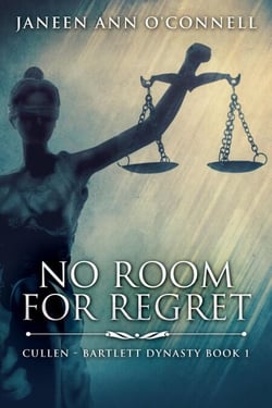 No Room For Regret - Cullen - Bartlett Dynasty, #1