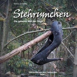 Stehrumchen - Die geheime Welt der Dinge