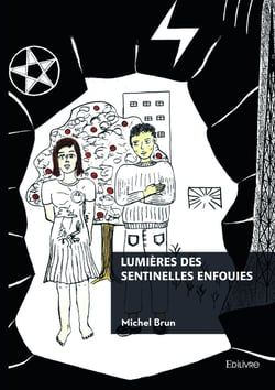 Lumières des sentinelles enfouies