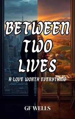 Between Two Lives