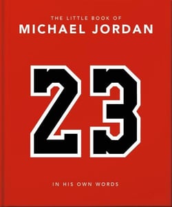 The Little Book of Michael Jordan - In his Own Words