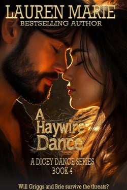 A Haywire Dance - A Dicey Dance series