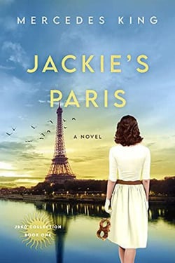 Jackie's Paris: A Novel (JBKO Collection Book One) - The Jacqueline Bouvier Kennedy Onassis Collection, #1