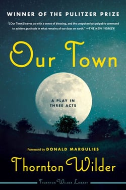 Our Town - A Play in Three Acts