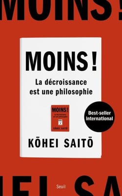 Moins ! - La décroissance est une philosophie
