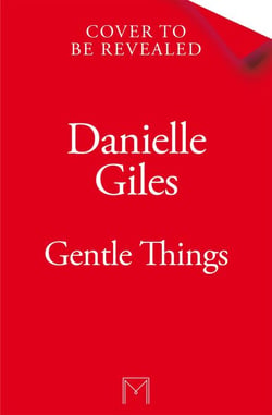 Gentle Things - The Chilling Historical Fiction Novel Full of Secrets and Suspense