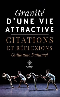 Gravité d’une vie attractive - Citations et réflexions