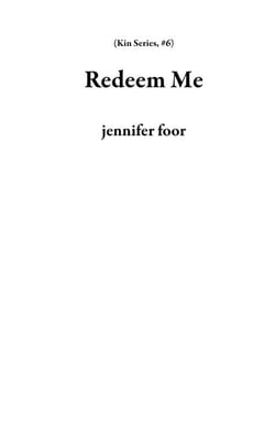 Redeem Me - Kin Series, #6