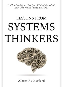 Lessons From Systems Thinkers - The Systems Thinker Series, #7