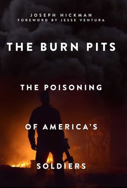 The Burn Pits - The Poisoning of America's Soldiers