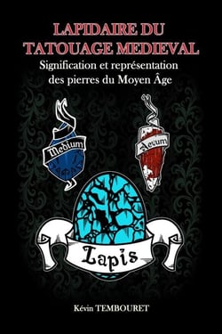Lapidaire du tatouage médiéval - Signification et représentation des pierres du Moyen Âge