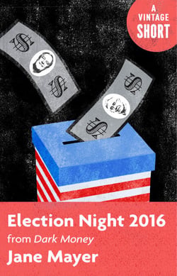 Election Night 2016 - From Dark Money