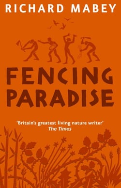 Fencing Paradise - The Uses and Abuses of Plants