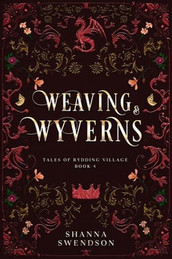 Weaving &amp; Wyverns - Tales of Rydding Village, #4