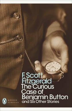 The Curious Case of Benjamin Button - And Six Other Stories