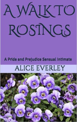 A Walk to Rosings: A Pride and Prejudice Sensual Intimate - A Scandal at Hunsford, #1