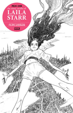 The Many Deaths of Laila Starr Pen &amp; Ink #1
