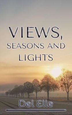 Views, Seasons and Lights - Light and Place Series, #3