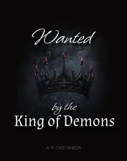 Wanted by the King of Demons - Demon Series, #1