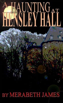 A Haunting at Hensley Hall  (A Ravynne Sisters Paranormal Thriller   Book 1) - Ravynne Sisters' Paranormal Thrillers, #1