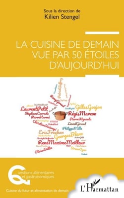 La cuisine de demain vue par 50 étoiles d'aujourd'hui