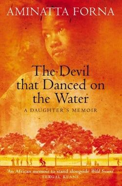 The Devil That Danced on the Water - A Daughter’s Memoir