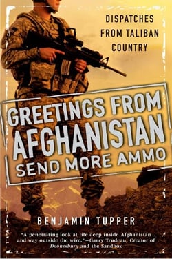 Greetings From Afghanistan, Send More Ammo - Dispatches from Taliban Country
