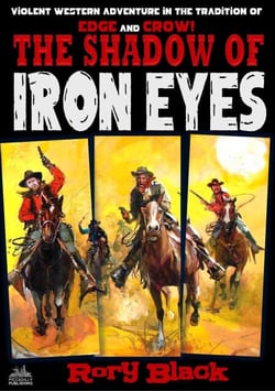 The Shadow of Iron Eyes - Iron Eyes, #14