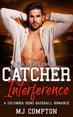 Catcher Interference (Tag &amp; Skye Part 1)