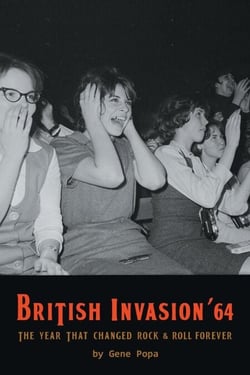British Invasion '64 - The Year That Changed Rock &amp; Roll Forever