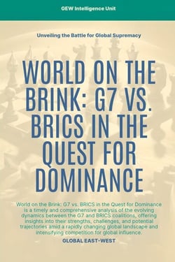 World On The Brink: G7 Vs. BRICS In The Quest For Dominance - Geopolitics