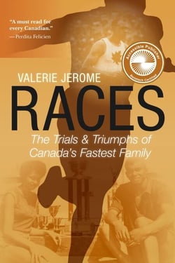 Races - The Trials and Triumphs of Canada's Fastest Family