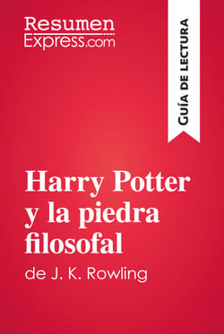 Harry Potter y la piedra filosofal de J. K. Rowling (Guía de lectura) - Resumen y análisis completo