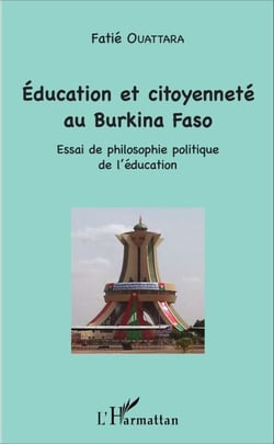 Education et citoyenneté au Burkina Faso - Essai de philosophie politique de l'éducation