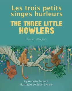The Three Little Howlers (French-English) - Language Lizard Bilingual World of Stories