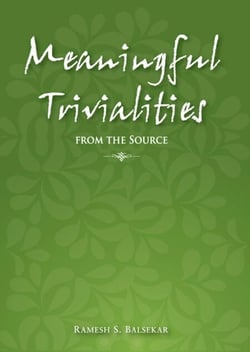 Meaningful Trivialities From The Source