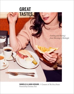 Great Tastes - Cooking (and Eating) from Morning to Midnight: A Cookbook