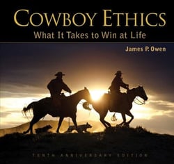 Cowboy Ethics - What It Takes to Win at Life